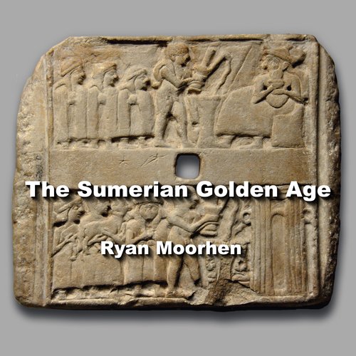 The Sumerian Golden Age