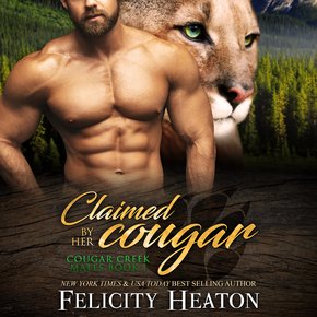 Claimed by her Cougar (Cougar Creek Mates Shifter Romance Series Book 1) thumbnail
