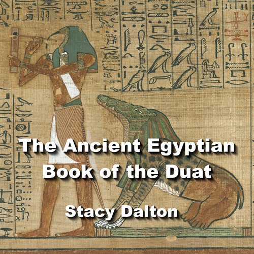 The Ancient Egyptian Book of the Duat