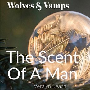 Scent Of A Man The - Wolves & Vamps thumbnail