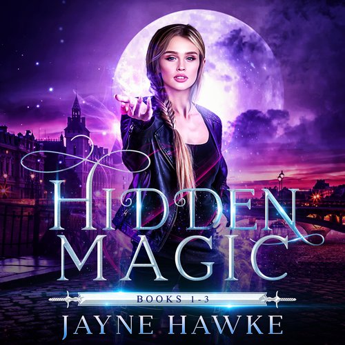 The Complete Hidden Magic Trilogy