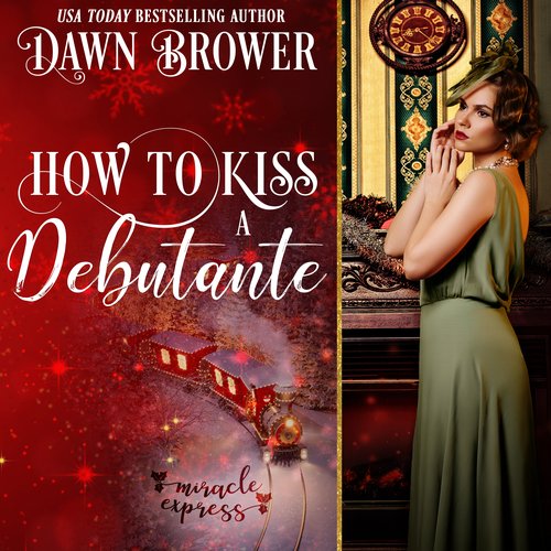 How to Kiss a Debutante