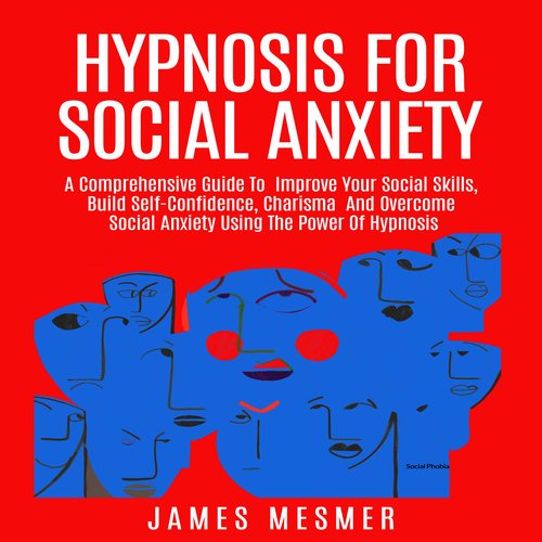 Hypnosis for Social Anxiety