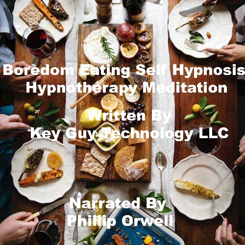 Boredom Eating Self Hypnosis Hypnotherapy Mediation