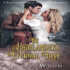The Highlander's Eternal Love Part 1 thumbnail