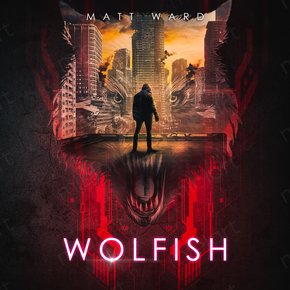 Wolfish: A YA Dystopian SciFi Techno Thriller thumbnail