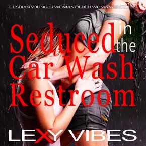 Seduced in the Car Wash Restroom thumbnail