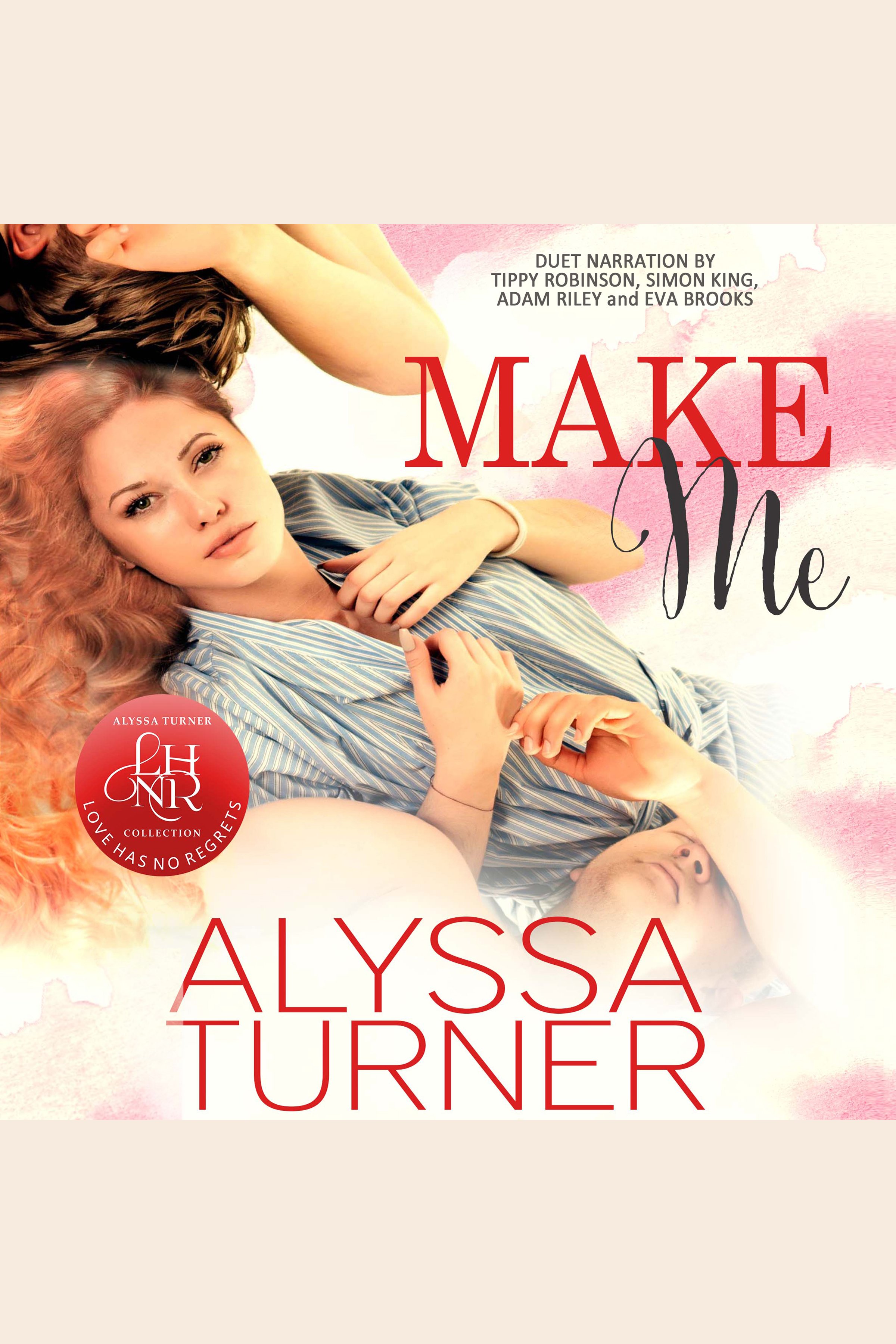 Make Me by Alyssa Turner
