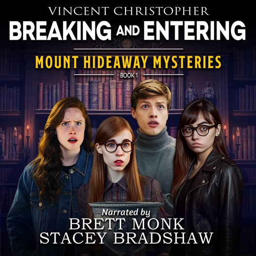 Mount Hideaway Mysteries: Breaking and Entering