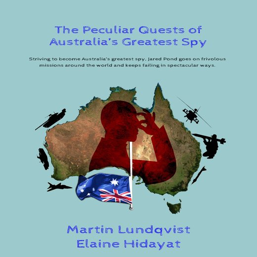 The Peculiar Quests of Australia’s Greatest Spy.