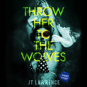 Throw Her to the Wolves thumbnail