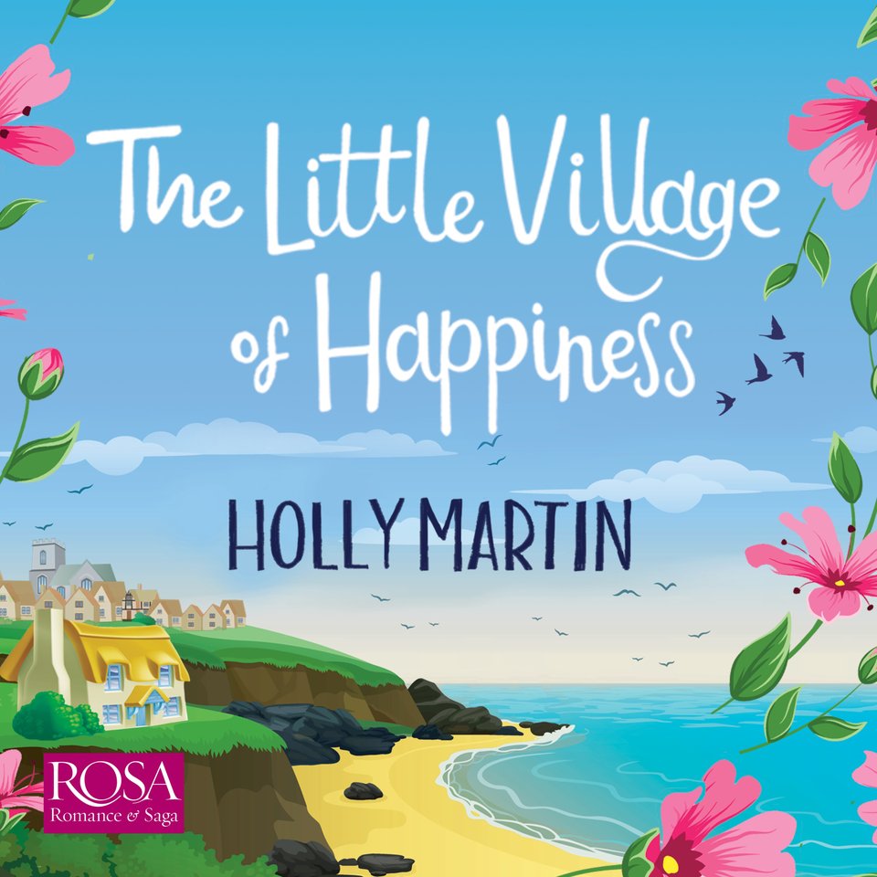 The Little Village of Happiness - Audiobook, by Holly Martin | Chirp