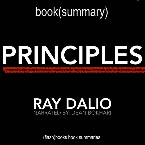 Principles by Ray Dalio - Book Summary