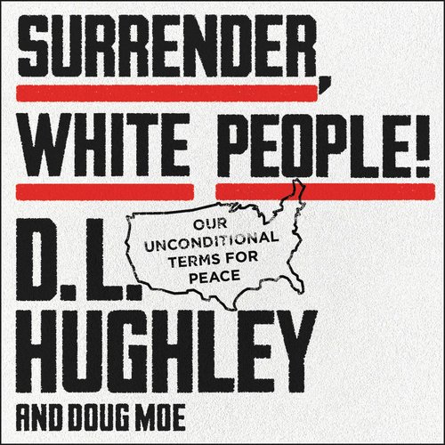 Surrender White People!