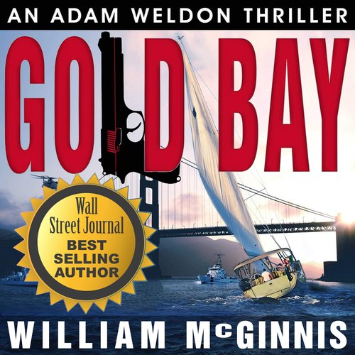 Gold Bay: An Adam Weldon Thriller