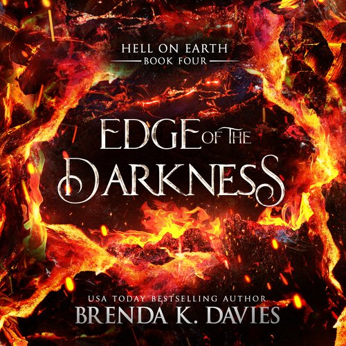 Edge of the Darkness (Hell on Earth Book 4)