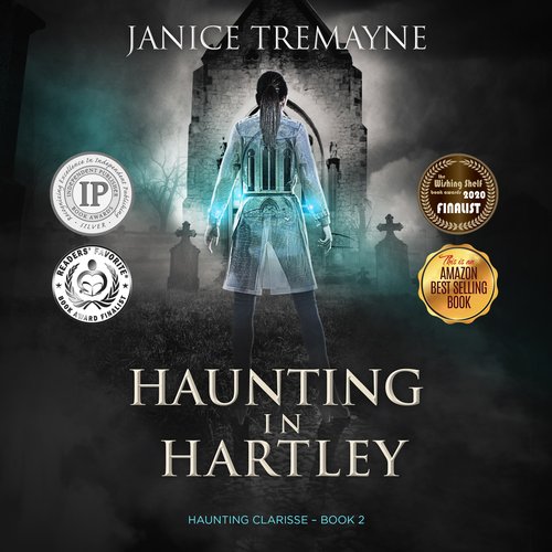 Haunting in Hartley: A Supernatural Suspense Horror (Haunting Clarisse Book 2)