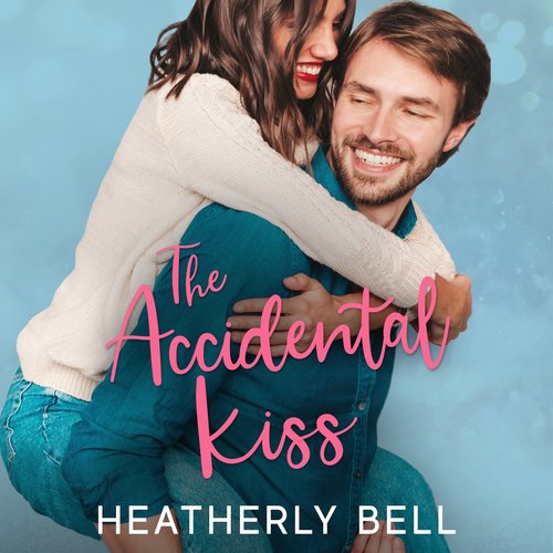 The Accidental Kiss