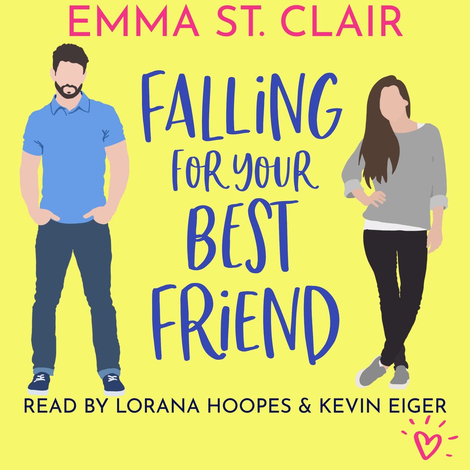 Falling for Your Best Friend by Emma St. Clair Audiobook
