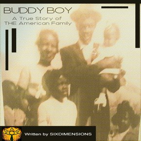 BUDDY BOY  A True Story of THE American Family thumbnail