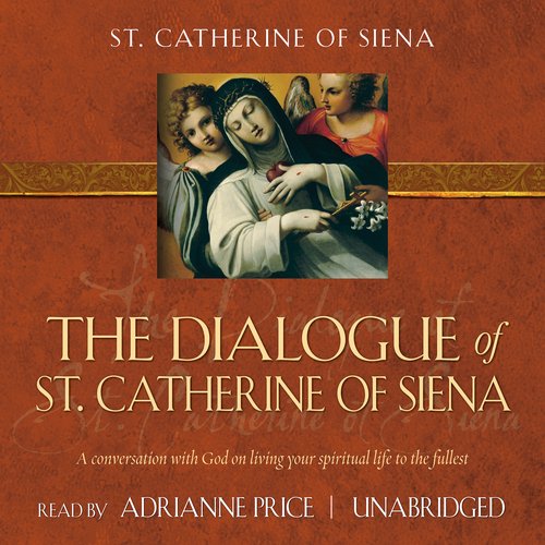 The Dialogue of St. Catherine of Siena