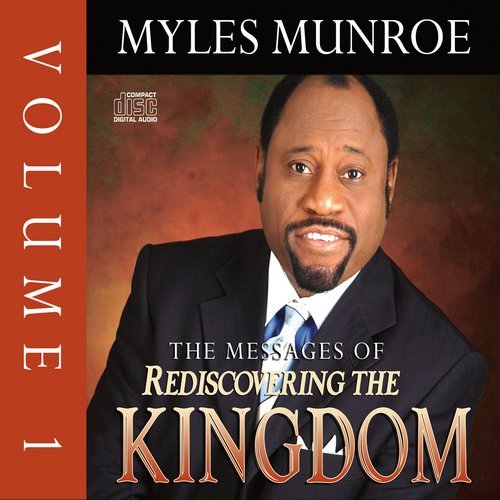 The Messages of Rediscovering the Kingdom Volume 1