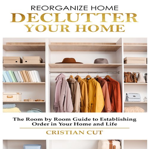 REORGANIZE HOME