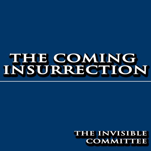 The Coming Insurrection