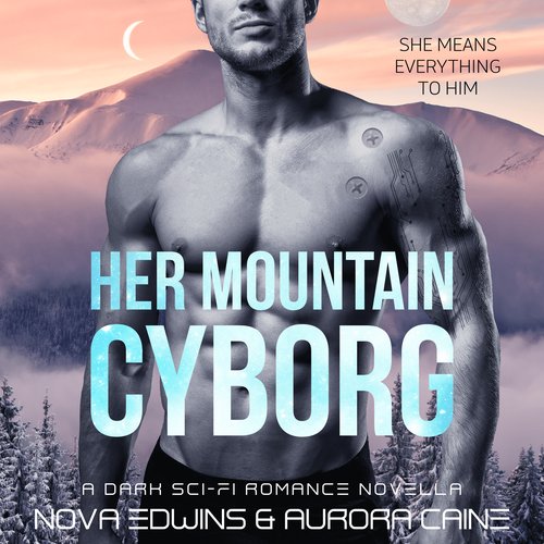 Her Mountain Cyborg