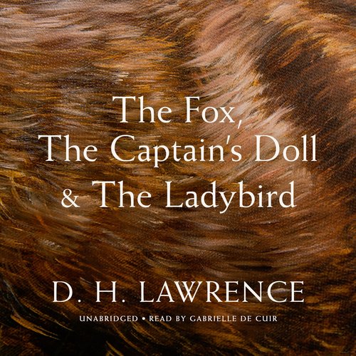 The Fox The Captain's Doll & The Ladybird