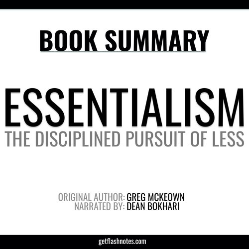 Essentialism by Greg McKeown - Book Summary