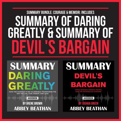 Summary Bundle: Courage & Memoir: Includes Summary of Daring Greatly & Summary of Devil's Bargain