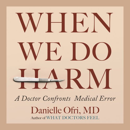 When We Do Harm