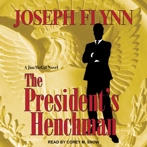 The President's Henchman