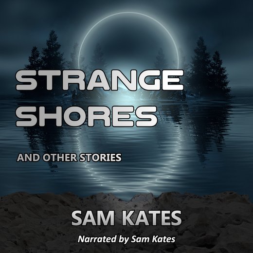 Strange Shores and Other Stories