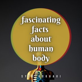 Fascinating Facts About Human Body thumbnail