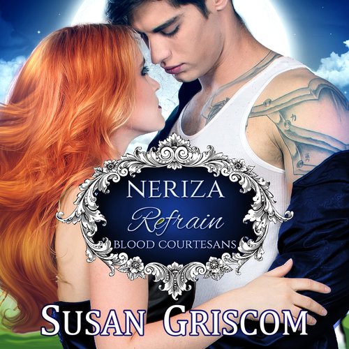 Refrain: Neriza A Vampire Bood Courtesan Romance