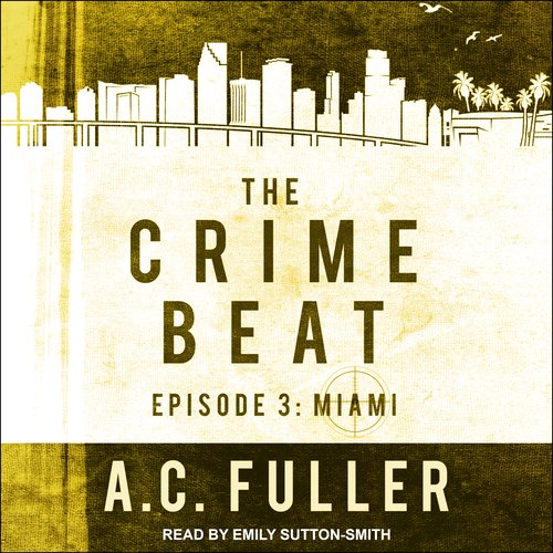 Crime Beat The: Miami