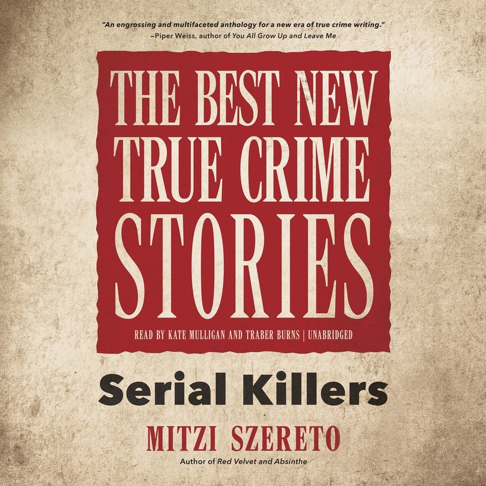 The Best New True Crime Stories Audiobook, by Mitzi Szereto Chirp