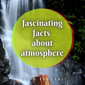Fascinating Facts About Atmosphere thumbnail