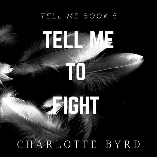 Tell Me to Fight