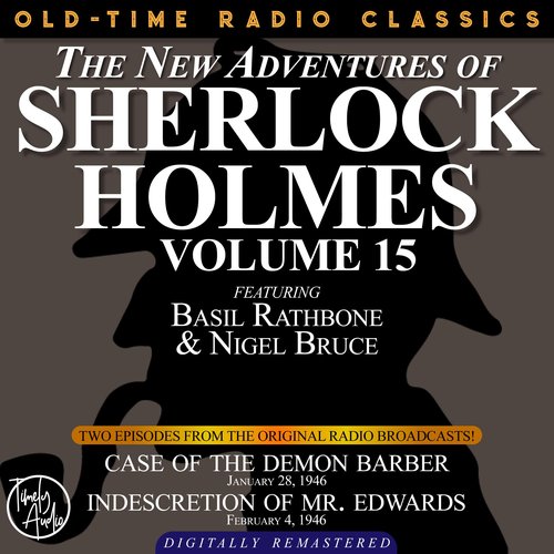 The NEW ADVENTURES OF SHERLOCK HOLMES VOLUME 15