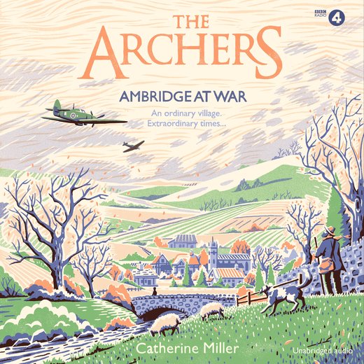 Archers, The: Ambridge At War