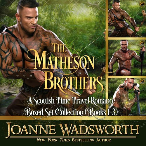 Matheson Brothers The: A Scottish Time Travel Romance Boxed Set Collection (Books 1-3)