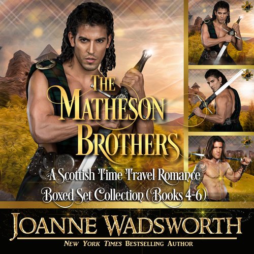 Matheson Brothers The: A Scottish Time Travel Romance Boxed Set Collection (Books 4-6)