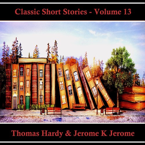 Classic Short Stories - Volume 13