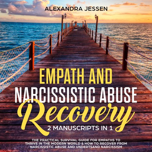 Empath and Narcissistic Abuse Recovery (2 Manuscripts in 1)