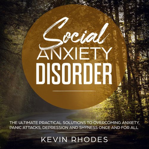 Social Anxiety Disorder