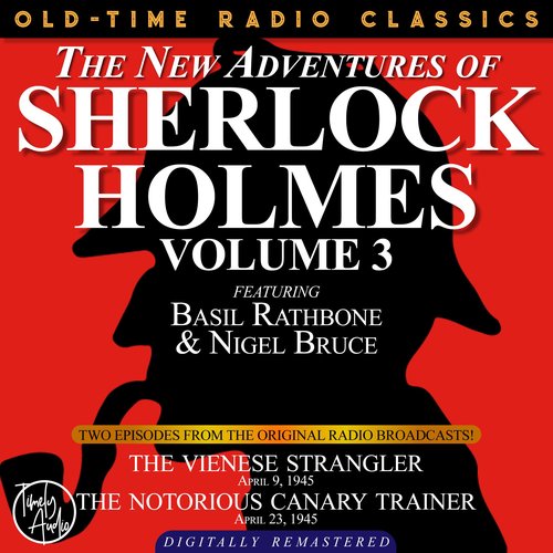 The NEW ADVENTURES OF SHERLOCK HOLMES VOLUME 3