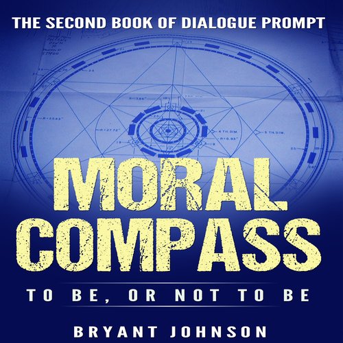 Moral Compass to Be Or Not to Be